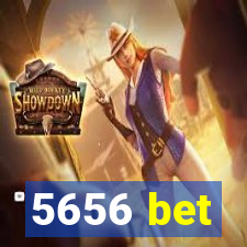 5656 bet